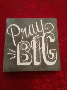 Pray Big